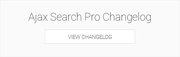 Ajax Search Pro changelog