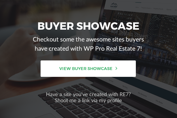 Buyer Showcase - Checkout some the awesome sites buyers have created with WP Pro Real Estate 7! 
