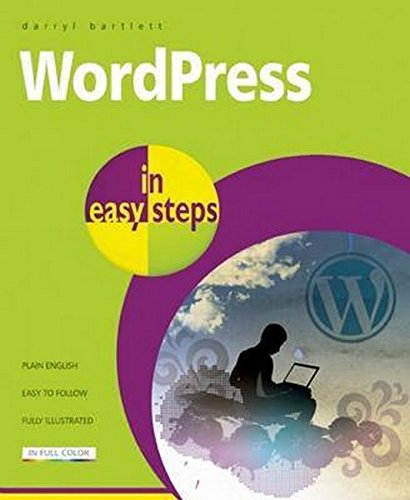 WordPress in easy steps: Web Development for Beginners - covers WordPress 4
