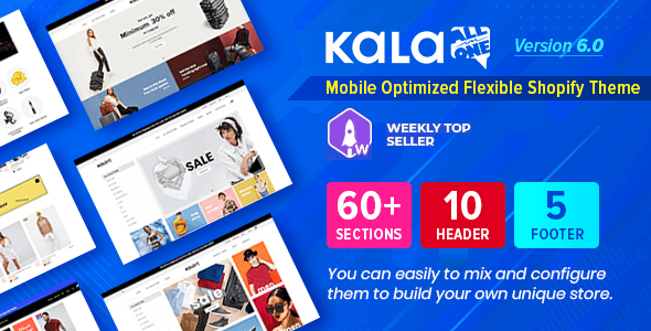 Kala | Customizable Shopify Theme - Flexible Sections Builder Mobile Optimized