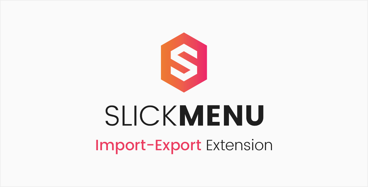Slick Menu - Import / Export Extension