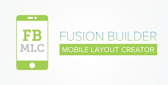 Fusion Builder Mobile Layout Creator
