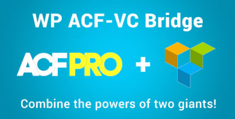 WP ACF-VC Bridge - Integrates Advanced Custom Fields and Visual Composer WordPress Plugins