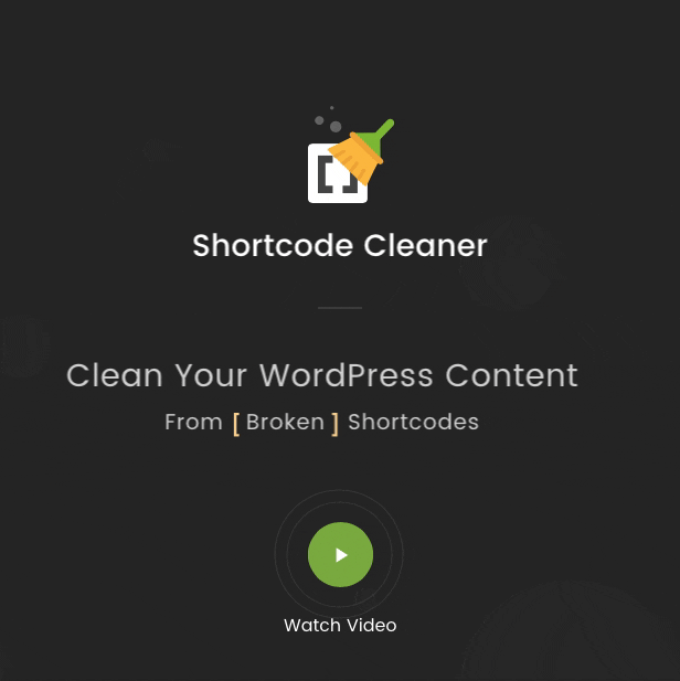 Shortcode Cleaner - Clean WordPress Content from Broken Shortcodes - 1