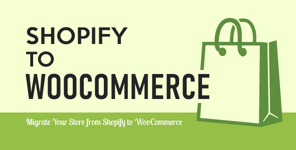 Import Shopify to WooCommerce - Migrate Your Store from Shopify to WooCommerce