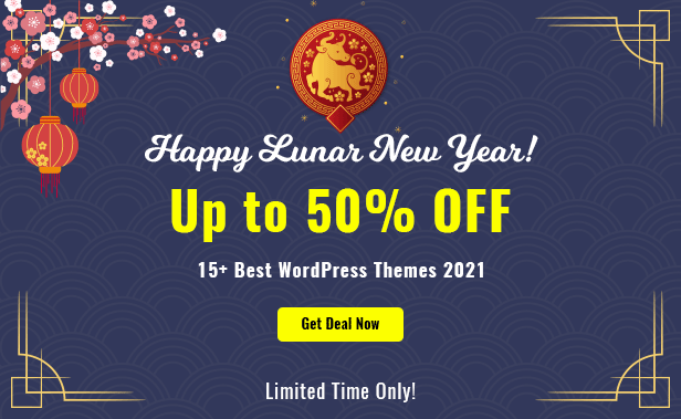 [HOT DEALS] Up To 50% OFF On 15+ Best WordPress Themes 2021 This Lunar New Year