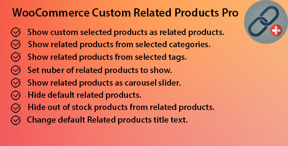 WooCommerce Custom Related Products Pro
