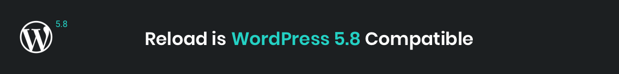 Reload WordPress 5.8
