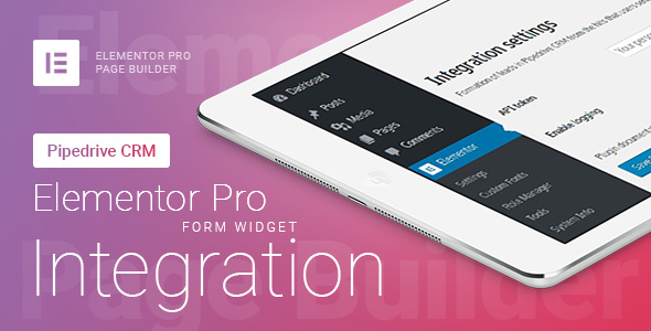 Elementor Pro Form Widget - Pipedrive CRM - Integration