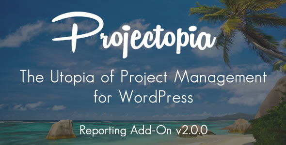 Projectopia WP Project Management - Reporting Add-On