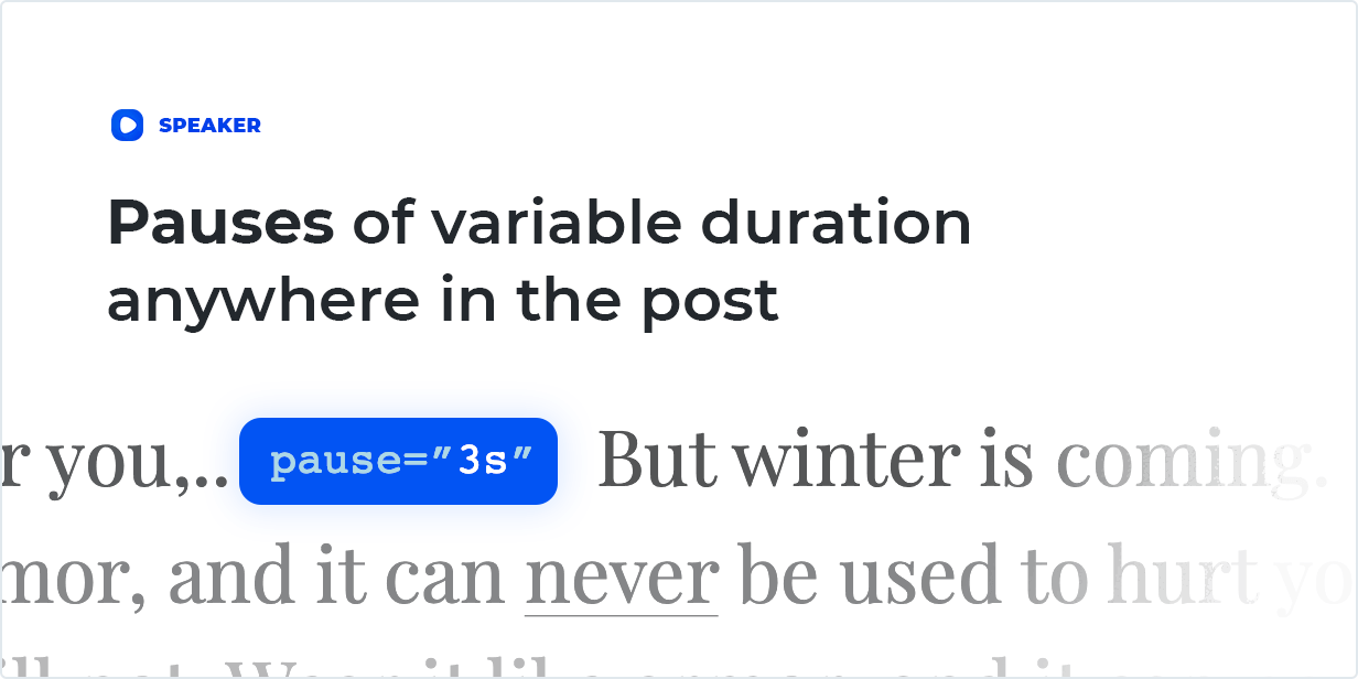 Pauses of variable duration anywhere in the post